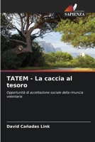 TATEM - La caccia al tesoro (Italian Edition) 6209947360 Book Cover
