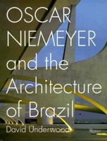 Oscar Niemeyer and the Architecture of Brazil 0847816869 Book Cover