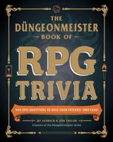 The Düngeonmeister Book of RPG Trivia: 400 Epic Questions to Quiz Your Friends?and Foes! (Düngeonmeister Series) 1507222807 Book Cover