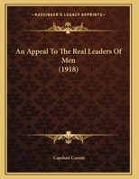 An Appeal To The Real Leaders Of Men 1149611103 Book Cover