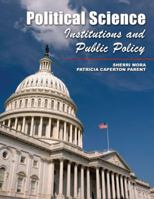 Political Science: Institutions and Public Policy 0757563082 Book Cover