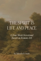 The Spirit Is Life and Peace B0H6TGCP5R Book Cover