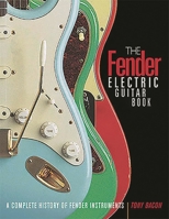 The Fender Book: A Complete History of Fender Electric Guitars 0879302593 Book Cover
