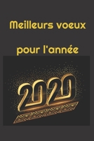 Meilleurs voeux pour l'année 2020: Carnet De Notes -120 Pages Avec Pages Lignées - Papier de qualité - Petit Format A5 - pour souhaiter une bonne ... pour homme femme ou couple 1651314063 Book Cover