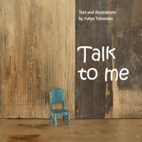 Talk to Me: Picture book B0CRJZRWVC Book Cover