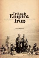 Tribes and Empire on the Margins of Nineteenth-Century Iran 0295989955 Book Cover