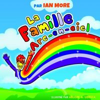 La Famille ARC-En-Ciel 1925001059 Book Cover