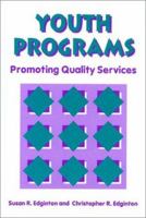 Youth Programs: Promoting Quality Service 091561197X Book Cover