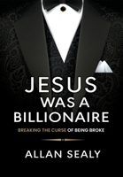 Jesus Was A Billionaire 1739885937 Book Cover