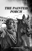 The Painted Porch: The Wisdom of the Ancient Stoa B0BMZS6NLM Book Cover