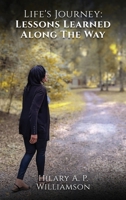 Life's Journey: Lessons Learned Along the Way 1088089631 Book Cover