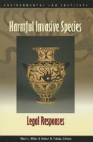 Harmful Invasive Species: Legal Responses 1585760730 Book Cover