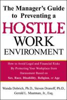 The Manager's Guide to Preventing a Hostile Work Environment : How to Avoid Legal Threats by Protecting Your Workplace from Harassment Based on Sex, Race, Age... 0071379282 Book Cover