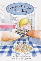 Henry's Happy Holiday 1522828869 Book Cover