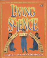 Living Science: Over 50 Experiments