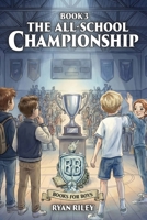 The All-School Championship 1967386781 Book Cover