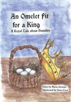 An Omelet Fit for a King 1936453231 Book Cover