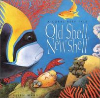 Old Shell, New Shell: Coral 0761327088 Book Cover