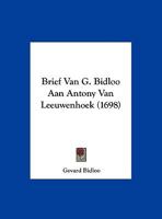 Brief Van G. Bidloo Aan Antony Van Leeuwenhoek 1104626667 Book Cover