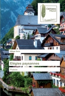 Elégies paysannes 6202297182 Book Cover