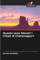 Quanto sono liberati i tribali di Chotanagpur? (Italian Edition) 6208091063 Book Cover