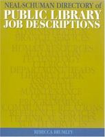 Neal Schuman Directory of Public Library Job Descriptions 1555705235 Book Cover