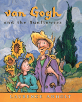 Camille and the Sunflowers: A story about Vincent Van Gogh 0812064097 Book Cover