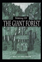 Making of The Giant Forest: How a Father and Middle School Daughter Collaborated to Write a Novel for Preteen Readers -  with Alternate Ending 1699447101 Book Cover