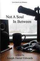 Not a Soul in Between 1092578315 Book Cover