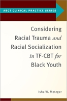 Evidence Based Practices for Healing Interpersonal and Racial Trauma 0197686524 Book Cover
