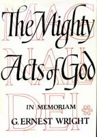 Magnalia Dei, the mighty acts of God: Essays on the Bible and archaeology in memory of G. Ernest Wright 038505257X Book Cover