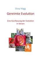 Gereimte Evolution: Eine Kurzfassung der Evolution in Versen 3743180936 Book Cover