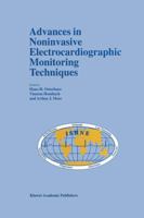 Advances in Non-Invasive Electrocardiographic Monitoring (DEVELOPMENTS IN CARDIOVASCULAR MEDICINE Volume 229) 0792362144 Book Cover