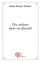 Dix enfants dans un placard (French Edition) 2332457992 Book Cover
