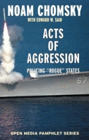 Acts of Aggression: Policing Rogue States 1583225463 Book Cover