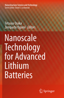 Nanoscale Technology for Advanced Lithium Batteries 1461486742 Book Cover