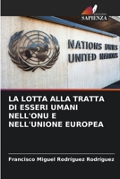 La Lotta Alla Tratta Di Esseri Umani Nell'onu E Nell'unione Europea (Italian Edition) 6630077083 Book Cover