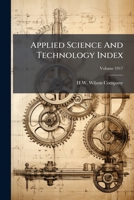 Applied Science and Technology Index, Volume 1917 1286018080 Book Cover
