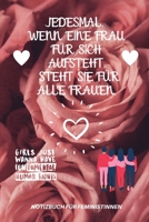 Jedesmal, Wenn Eine Frau F�r Sich Aufsteht, Steht Sie F�r Alle Frauen.: A5 Notizbuch KALENDER Sexismus journal be notizbuch geschenk wunderbare frau familie different Weihnachtsgeschenke nicht 1676699139 Book Cover