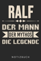 Ralf Der Mann Der Mythos Die Legende: Din A5 Heft (Liniert) Mit Linien Für Ralf | Notizbuch Tagebuch Planer Für Jeden Mit Dem Vorname Ralf | Notiz ... Name & Spitzname Notebook (German Edition) 1673087876 Book Cover