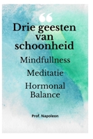 Drie geesten van schoonheid: Mindfulness, Meditatie en Hormonale Balans B0B92RBJRZ Book Cover
