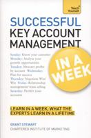 Successful Key Account Management in a Week: Teach Yourself 144415916X Book Cover
