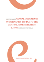 Annual Documents of Deliveries (Mu-Du) to the Central Administration: (Archive L. 2769) 3447118636 Book Cover