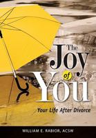 Joy of You: Your Life After Divorce 0764818538 Book Cover