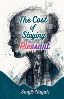 The Cost of Staying Pleasant B0H1BJD2SM Book Cover