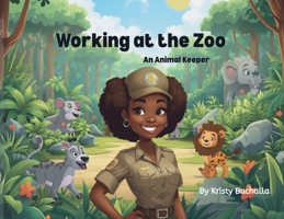 Working at the Zoo- An Animal Keeper B0GMYNGV3B Book Cover