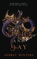 A Twist of Night and Day: The Asteria Chronicles 1 B094P9JTMG Book Cover