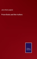 Prison Books and Their Authors 1357456786 Book Cover