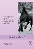 Reitabzeichen 10: Prüfungswissen für Theorie und Praxis nach der APO 2020 3734761107 Book Cover