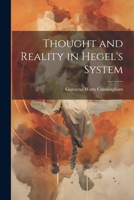 Thought and Reality in Hegel's System (The Philosophy of Hegel) 1467902748 Book Cover